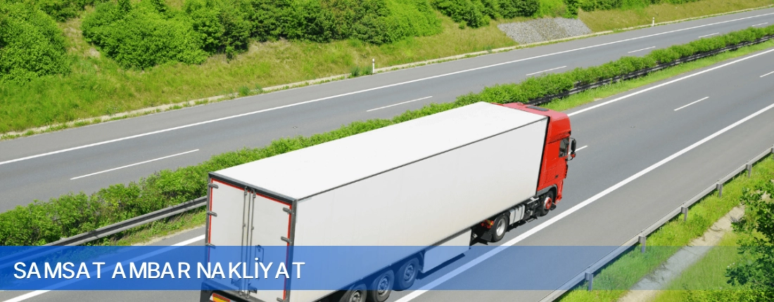 Samsat Ambar Nakliyat Samsat Ambar Nakliyat